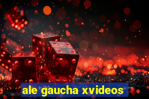 ale gaucha xvideos